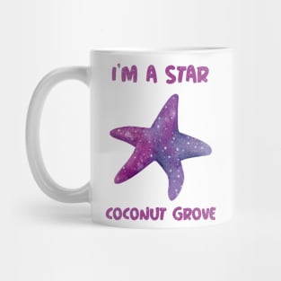 I'm A Star In Coconut Grove Florida Mug